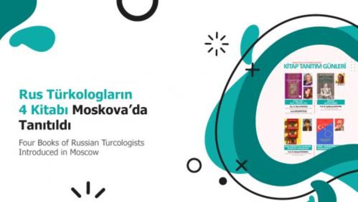 Rus Türkologların 4 Kitabı Moskova'da Tanıtıldı